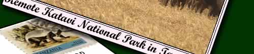Katavi  Park is the 3rd largest Tanzania park.  To discover Katavi park click here.